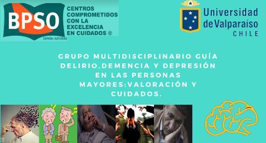 Grupo Multidisciplinario Guía Delirio, Demencia y Depresión en las personas mayores: Valoracion y Cuidados